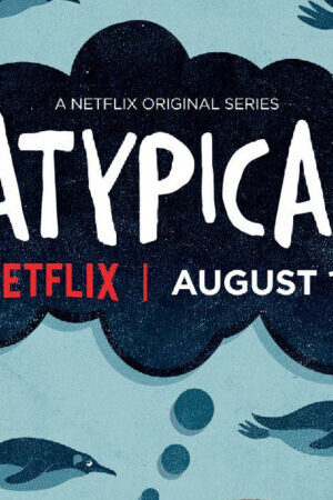 Tập 4 Lập dị ( 1) - Atypical (Season 1) (2017)-Atypical (Season 1)