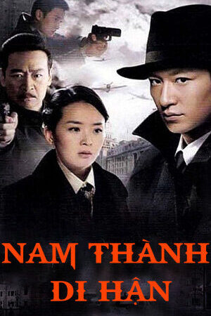 Tập 6 Nam Thành Di Hận - South City Resentment (2010)-South City Resentment