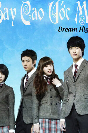 Tập 5 Bay Cao Ước Mơ - Dream High (2011)-Dream High