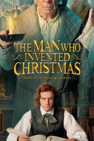 Xem phim Người Phát Minh Ra Giáng Sinh  - The Man Who Invented Christmas (2017)