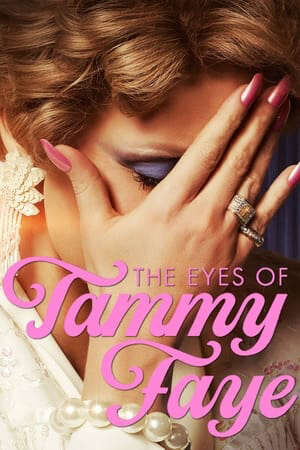 Xem phim The Eyes of Tammy Faye  - The Eyes of Tammy Faye (2021)