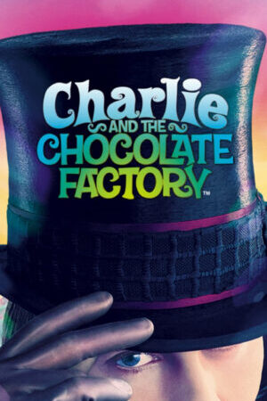 Tập full Charlie Và Nhà Máy Sô cô la - Charlie and the Chocolate Factory (2005)-Charlie and the Chocolate Factory