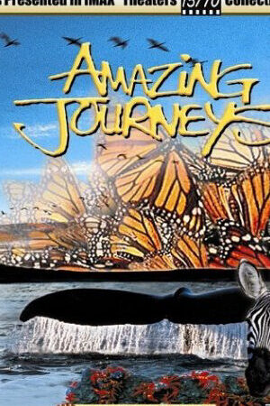 Tập full Hành Trình Kinh Ngạc - Amazing Journeys (1999)-Amazing Journeys