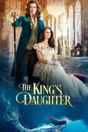 Tập full Con Gái Của Nhà Vua - The Kings Daughter (2022)-The Kings Daughter