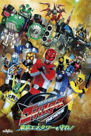 Tập full Chiến Đội Đặc Mệnh Go Busters Bảo Vệ Tòa Tháp Tokyo - Tokumei Sentai Go Busters The Movie Protect Tokyo Enetower (2012)-Tokumei Sentai Go Busters The Movie Protect Tokyo Enetower