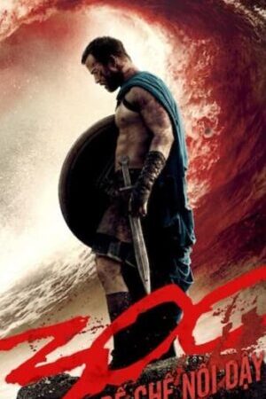 Xem phim 300 Chiến Binh Đế Chế Trỗi Dậy  - 300 Rise of an Empire (2014)