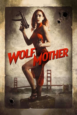 Tập full Sói Mẹ - Wolf Mother (2016)-Wolf Mother