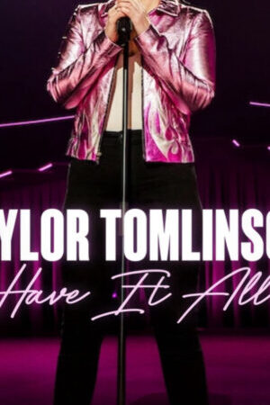 Tập full Taylor Tomlinson Có tất cả - Taylor Tomlinson Have It All (2024)-Taylor Tomlinson Have It All