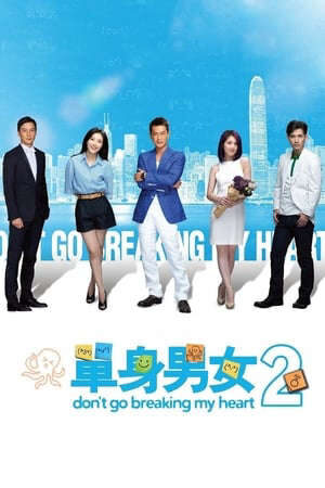 Xem phim Đừng Làm Tan Nát Trái Tim Tôi 2  - Dont Go Breaking My Heart 2 (2014)