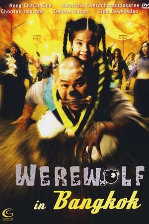 Xem phim Ma Sói Ở Băng Cốc  - Werewolf In Bangkok (2005)