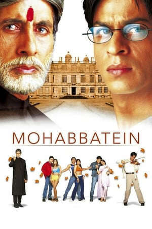 Tập full Những Câu Chuyện Tình - Mohabbatein (2000)-Mohabbatein