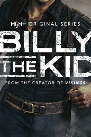 Tập 2 Cậu Nhóc Billy ( 2) - Billy the Kid (Season 2) (2023)-Billy the Kid (Season 2)