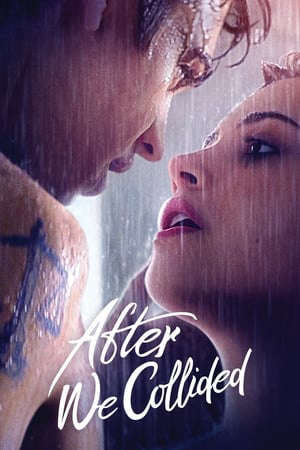 Tập full Từ Khi Chúng Ta Tan Vỡ 2 - After We Collided 2 (2020)-After We Collided 2