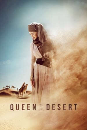 Xem phim Nữ Hoàng Sa Mạc  - Queen of the Desert (2015)