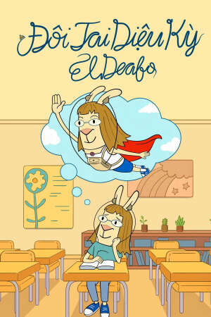 Tập 3 Đôi Tai Diệu Kỳ - El Deafo (2021)-El Deafo