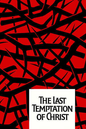 Tập full Sự Cám Dỗ Cuối Cùng Của Chúa - The Last Temptation of Christ (1988)-The Last Temptation of Christ