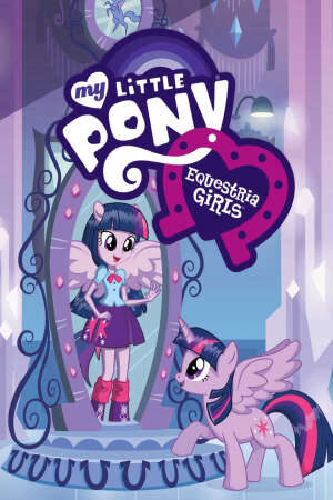 Tập full My Little Pony Equestria Girls - My Little Pony Equestria Girls (2012)-My Little Pony Equestria Girls