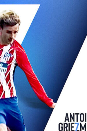 Tập full Antoine Griezmann Làm nên một huyền thoại - Antoine Griezmann The Making of a Legend (2019)-Antoine Griezmann The Making of a Legend