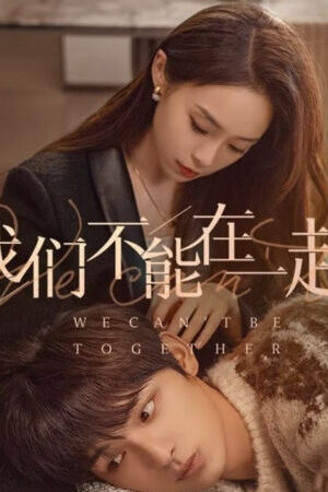 Tập 6 Chúng Ta Không Thể Ở Bên Nhau - The Love We Couldnt Keep (2024)-The Love We Couldnt Keep