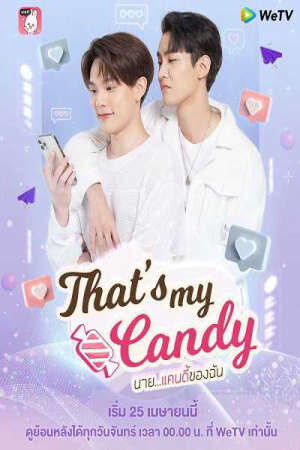 Xem phim Chàng Candy Của Tôi  - That’s My Candy (2021)