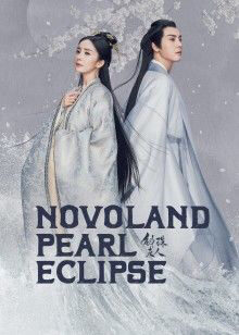 Tập 9 Hộc Châu Phu Nhân - Novoland Pearl Eclipse (2021)-Novoland Pearl Eclipse