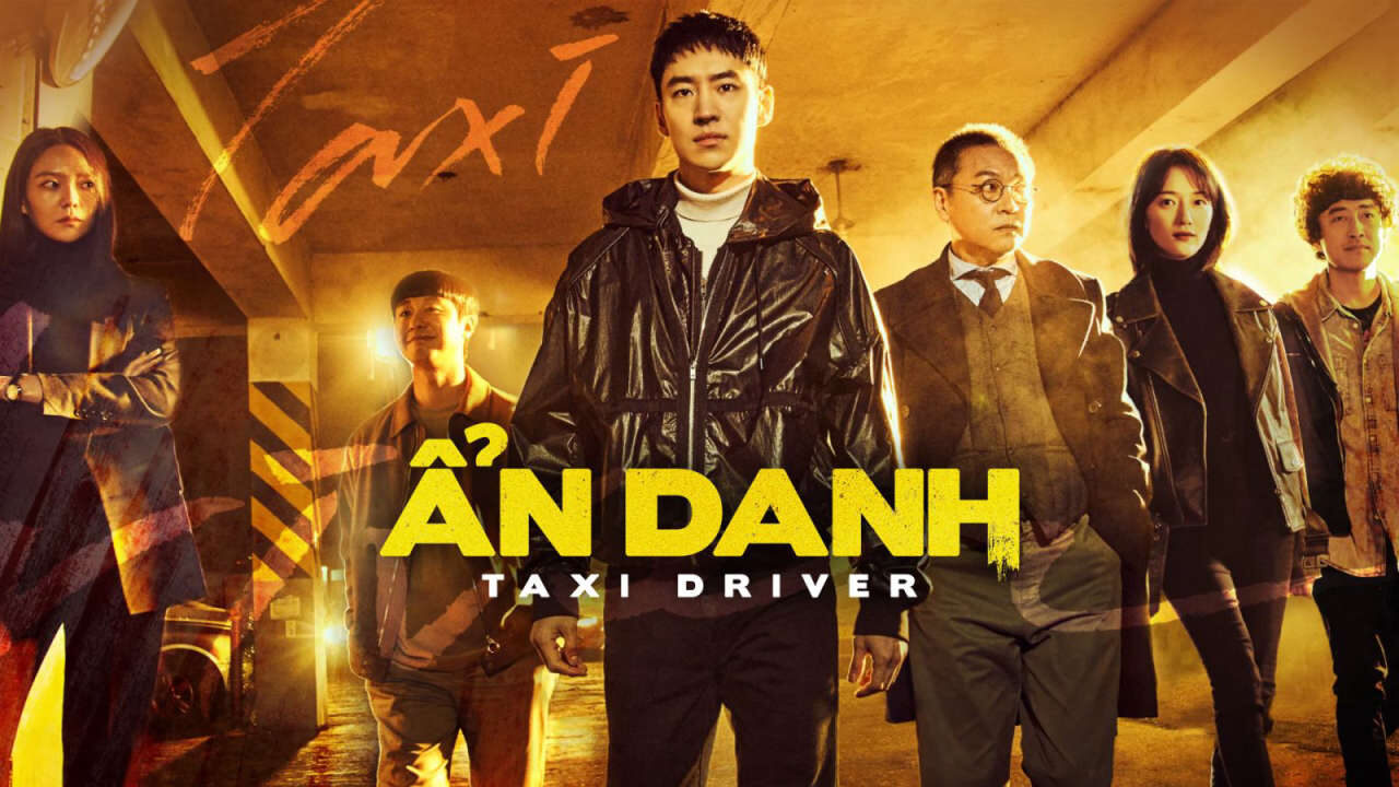 Xem phim Tài Xế Ẩn Danh 1  - Taxi Driver (2021)