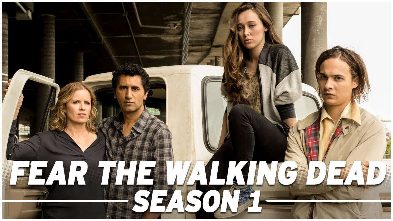 Xem phim Xác Sống Đáng Sợ ( 1)  - Fear The Walking Dead (Season 1) (2015)