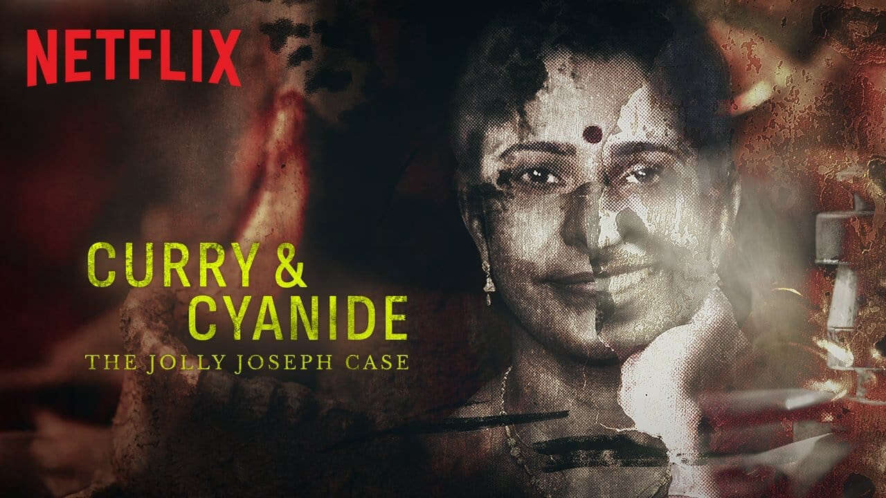 Xem phim Cà Ri và Xyanua Vụ Án Jolly Joseph  - Curry Cyanide The Jolly Joseph Case (2023)