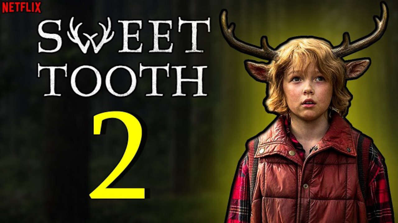 Xem phim Cậu Bé Gạc Nai ( 2)  - Sweet Tooth (season 2) (2023)