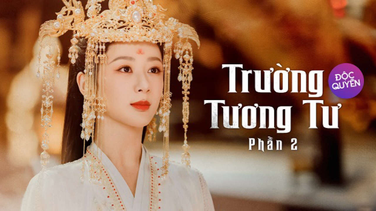 Poster of Trường Tương Tư 2