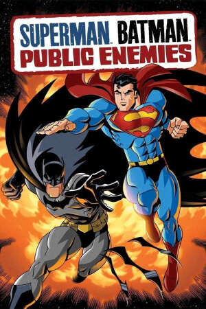 Tập full Siêu Nhân và Người Dơi Kẻ Thù Quốc Gia - Superman Batman Public Enemies (2008)-Superman Batman Public Enemies