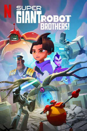 Tập 4 Anh em người máy siêu khổng lồ - Super Giant Robot Brothers (2021)-Super Giant Robot Brothers