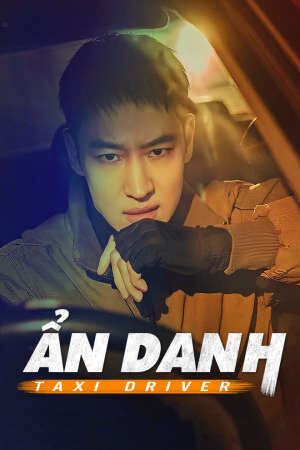 Xem phim Tài Xế Ẩn Danh 1  - Taxi Driver (2021)