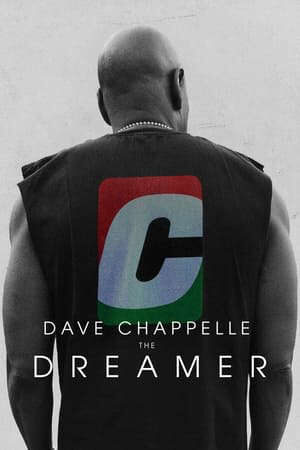 Tập full Dave Chappelle Kẻ Mộng Mơ - Dave Chappelle The Dreamer (2023)-Dave Chappelle The Dreamer