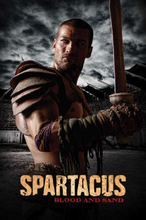 Tập 7 Spartacus Máu và cát ( 1) - Spartacus (Season 1) (2010)-Spartacus (Season 1)