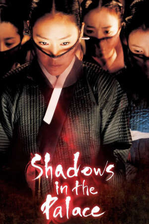 Tập full Bóng mờ trong Hoàng cung - Shadows in the Palace (2007)-Shadows in the Palace