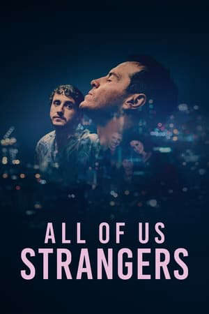 Xem phim All of Us Strangers  - All of Us Strangers (2023)