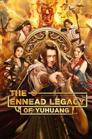 Xem phim Cửu Đỉnh Ký Kho Báu Vũ Hoàng  - The Ennead Legacy of Yuhuang (2023)