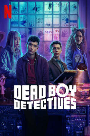 Tập 7 Thám Tử Ma ( 1) - Dead Boy Detectives (season 1) (2024)-Dead Boy Detectives (season 1)