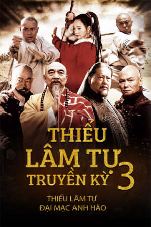 Tập 21 Thiếu Lâm Tự Truyền Kỳ 3 Thiếu Lâm Tự Đại Mạc Anh Hào - The Legend of Shaolin Kung Fu 3 (2011)-The Legend of Shaolin Kung Fu 3