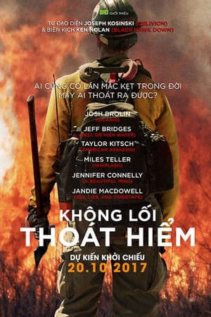 Tập full Không Lối Thoát Hiểm (2017) - Only the Brave (2017)-Only the Brave