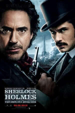 Tập full Thám Tử Sherlock Holmes 2 Trò Chơi Của Bóng Tối - Sherlock Holmes A Game of Shadows (2011)-Sherlock Holmes A Game of Shadows