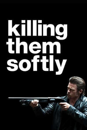 Tập full Giết Chúng Nhẹ Nhàng - Killing Them Softly (2012)-Killing Them Softly