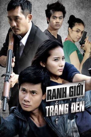 Xem phim Ranh Giới Trắng Đen  - Ranh Gioi Trang Den (2012)