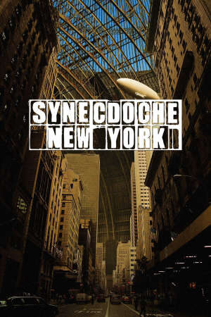 Tập full Thế Giới Của Những Giấc Mơ - Synecdoche New York (2008)-Synecdoche New York