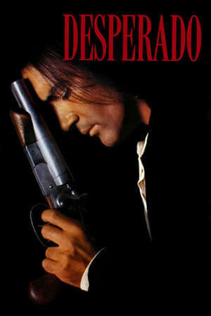 Tập full Kẻ Liều Mạng (1995) - Desperado (1995)-Desperado