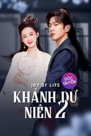 Tập 5 Khánh Dư Niên 2 - Joy Of Life II (2024)-Joy Of Life II