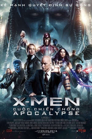 Tập full Dị Nhân Cuộc Chiến Chống Apocalypse - X Men Apocalypse (2016)-X Men Apocalypse