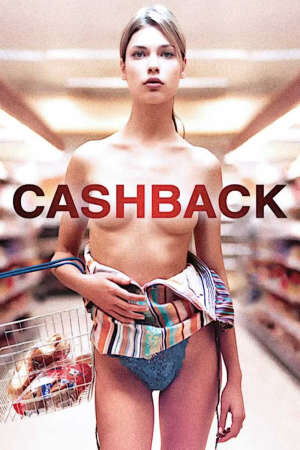 Tập full Cảm Xúc Tình Yêu - Cashback (2006)-Cashback