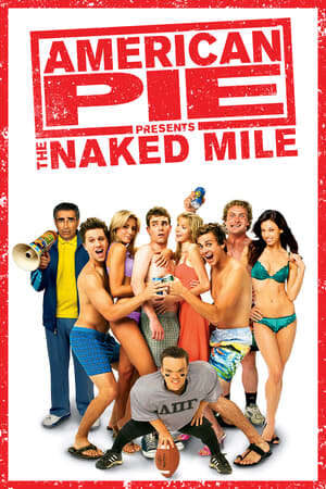 Xem phim Bánh Mỹ 5  - American Pie Presents The Naked Mile (2006)